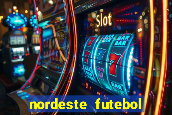 nordeste futebol net vip